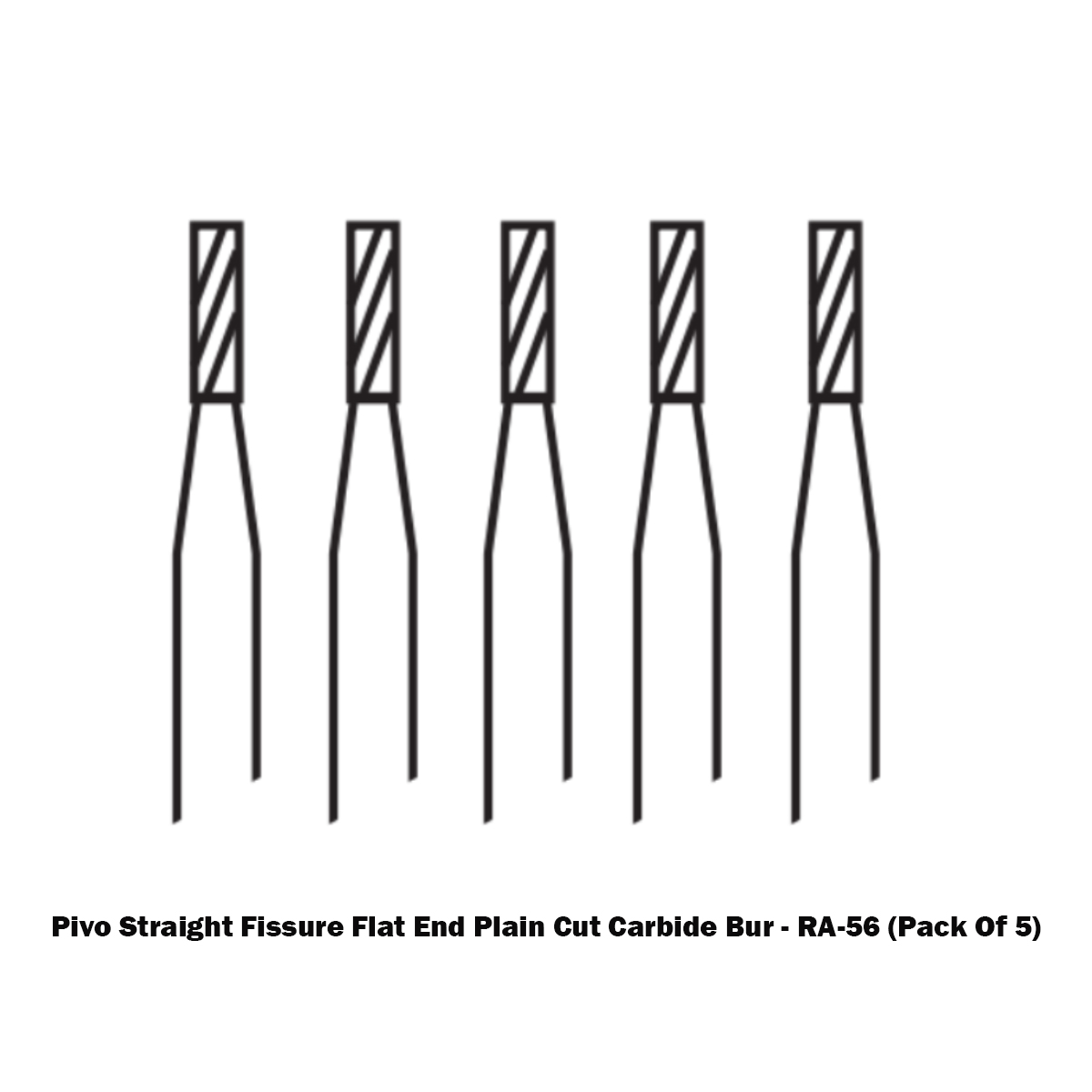 Pivo Straight Fissure Flat End Plain Cut Carbide Contra-angle Burs - RA (Pack Of 5)