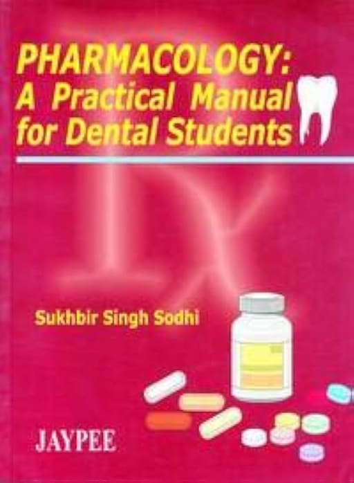 Jaypee Medical Pharmacology: A Practical Manual For Dental Students (ISBN - 612589)