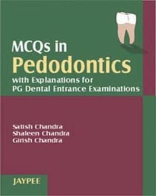 Jaypee Medical MCQs In Pedodontics With Explanations For PG Dental Entrance Examination (ISBN - 618048)