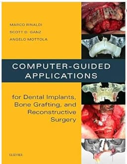 Computer-guided Applications For Dental Implants, Bone Grafting, And Reconstructive Surgery 1st Edition (ISBN - 278034) - 2