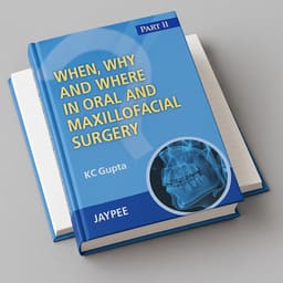 Jaypee Medical When, Why And Where In Oral And Maxillofacial Surgery Part II (ISBN - 259290)     - 2