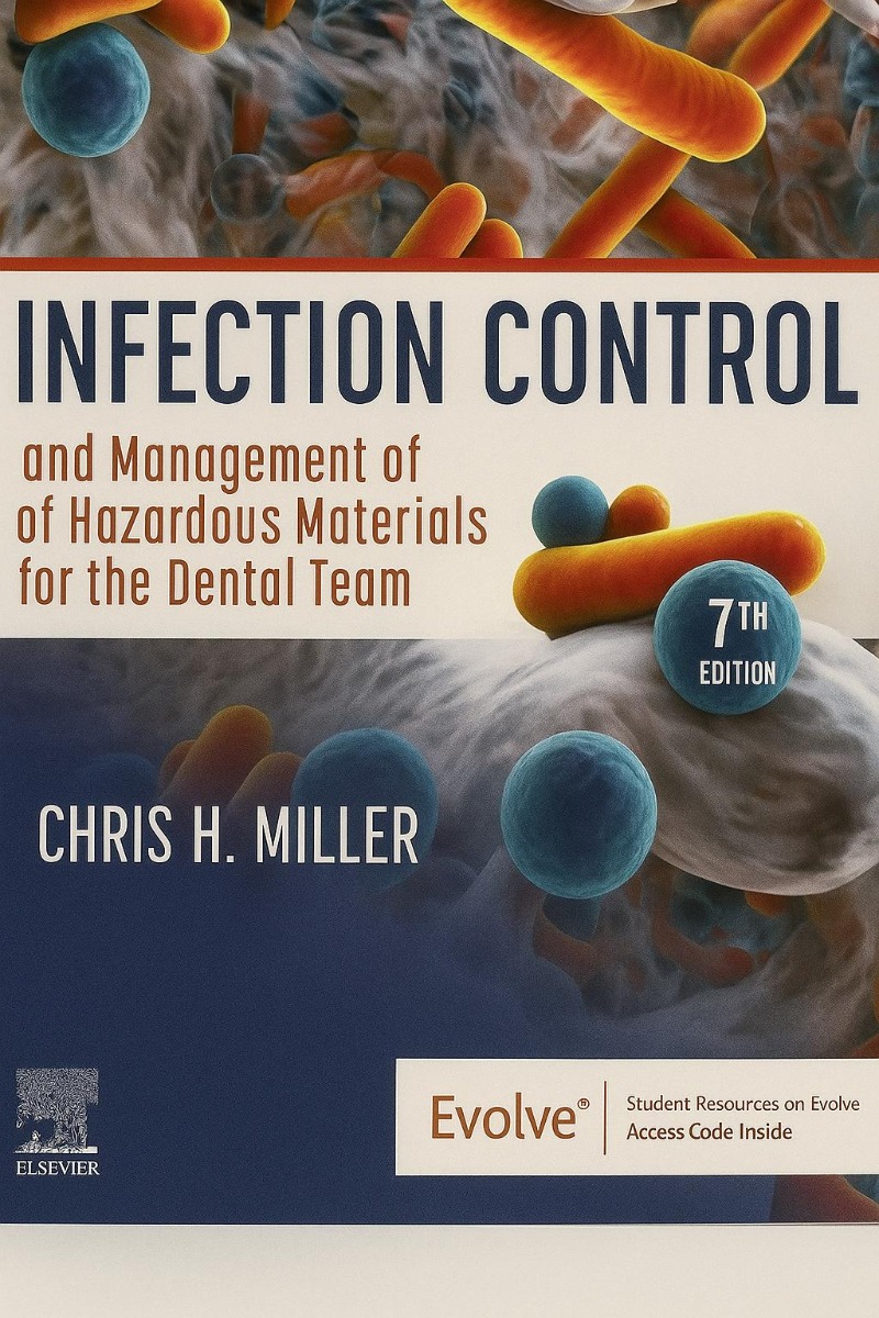 Infection Control And Management Of Hazardous Materials For The Dental Team 7th Edition (ISBN - 764049)