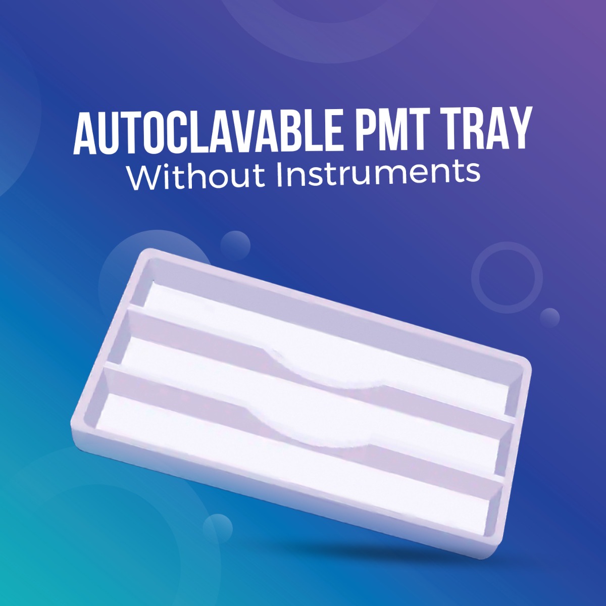 Api Autoclavable PMT Tray