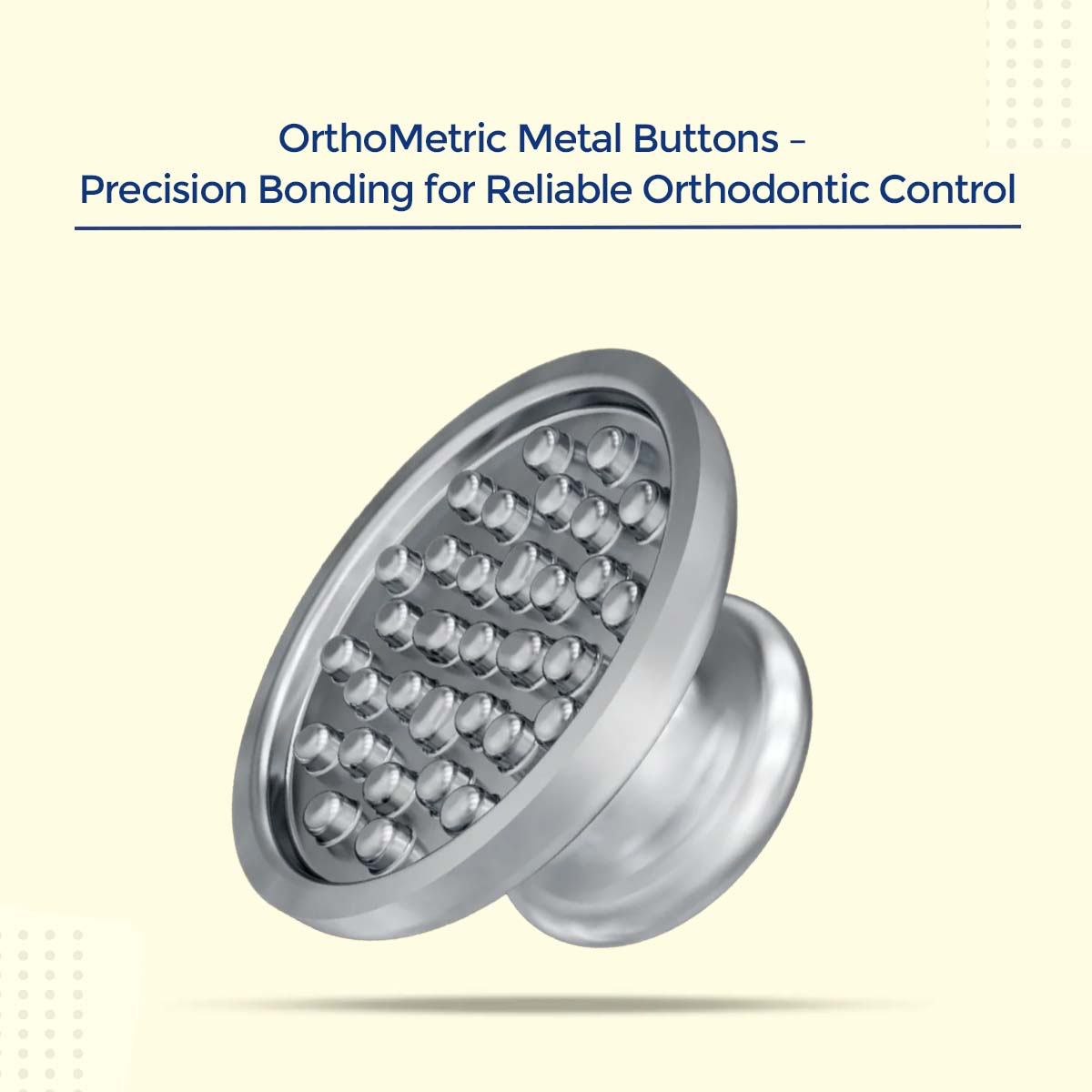 OrthoMetric Metal Buttons For Bonding