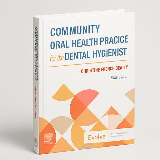 Community Oral Health Practice For The Dental Hygienist 5th Edition (ISBN - 683418)