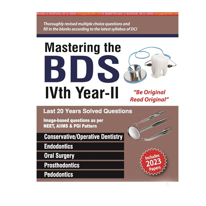 Jaypee Medical Mastering the BDS IVth Year- II (ISBN - 966109)