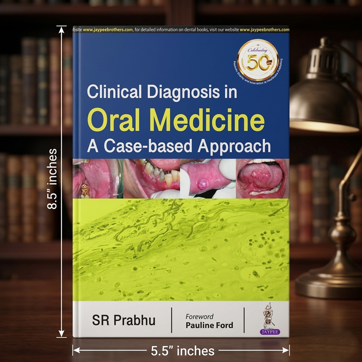 Jaypee Medical Clinical Diagnosis in Oral Medicine: A Case-based Approach (ISBN - 706068)