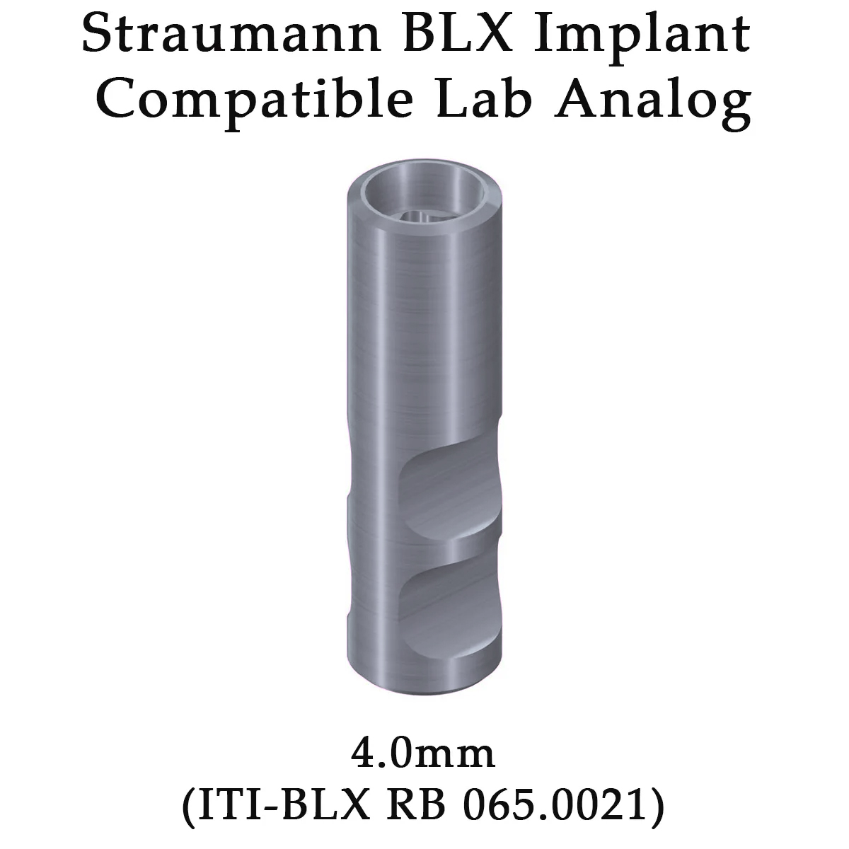 Dentaltech Lab Analog ∅4.0mm - Straumann BLX Implant Compatible (ITI-BLX RB 065.0021)