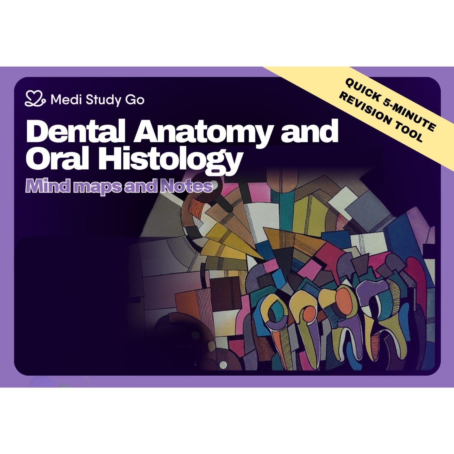 Medi Study Go Dental Anatomy & Oral Histology Mind Maps And Notes (ISBN: 279771)