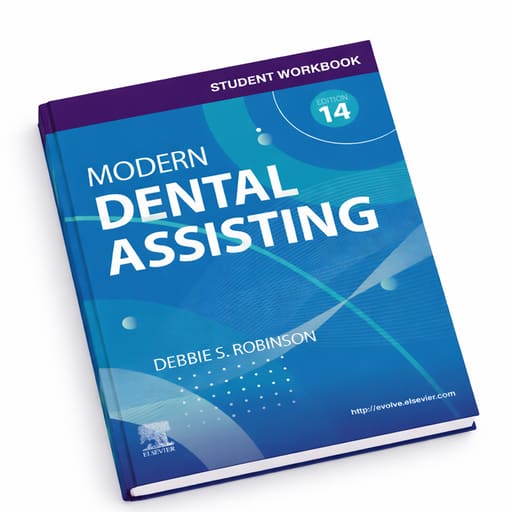 Student Workbook For Modern Dental Assisting 14th Edition (ISBN - 120312)