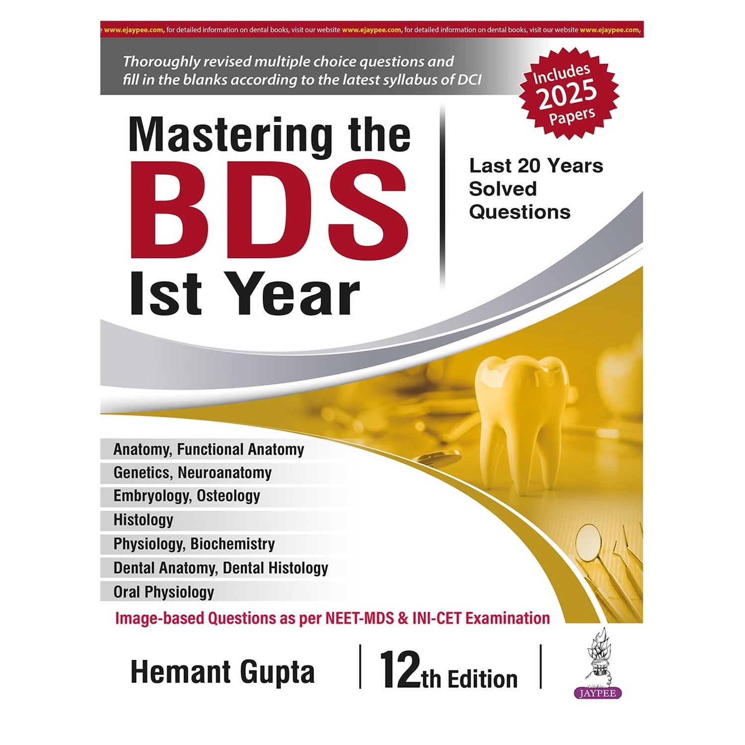 Jaypee Medical Mastering the BDS Ist Year 12th Edition (ISBN - 168029)