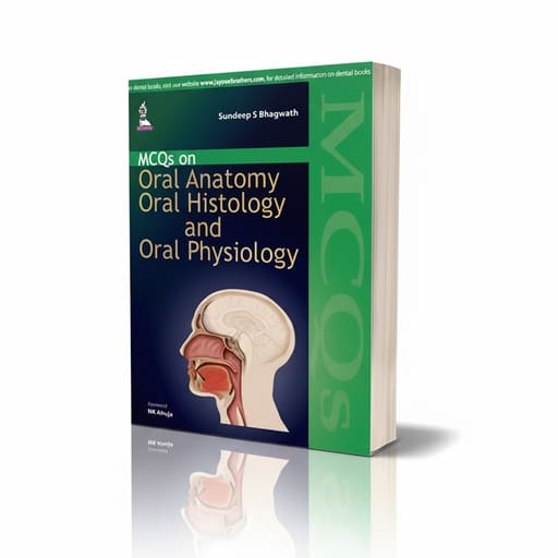 Jaypee Medical MCQs on Oral Anatomy, Oral Histology and Oral Physiology (ISBN - 526308)