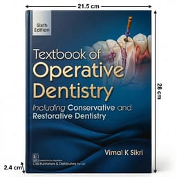 CBS Textbook of Operative Dentistry (Conservative & Restorative Dentistry) 6th Edition | Vimal K. Sikri | ISBN 057197 - 3