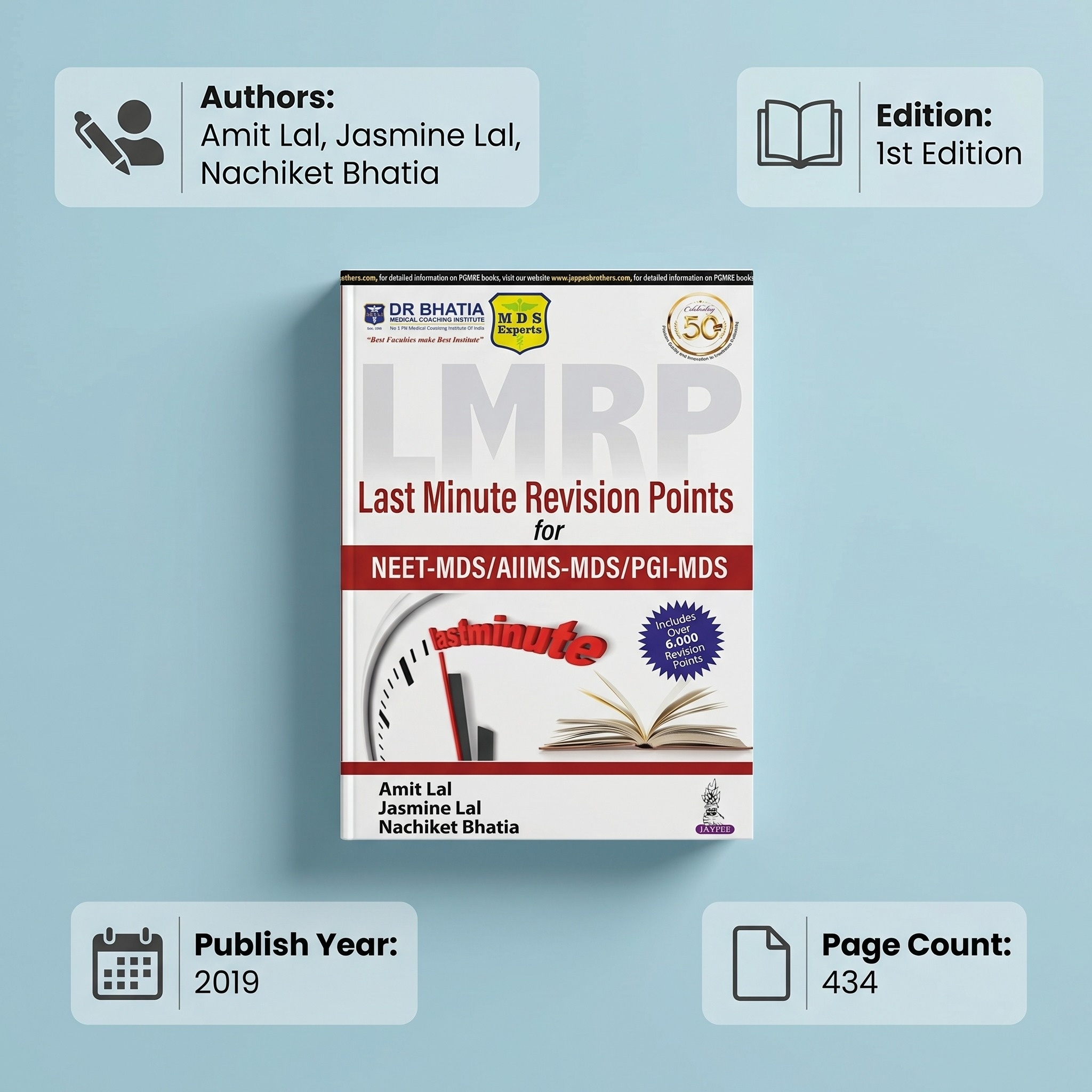 Jaypee Medical Dental Exam Series: LMRP Last Minute Revision Points for NEET-MDS/AIIMS-MDS/PGI-MDS (ISBN - 706952)