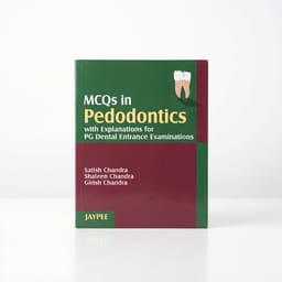 Jaypee Medical MCQs In Pedodontics With Explanations For PG Dental Entrance Examination (ISBN - 618048)