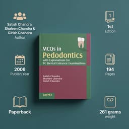 Jaypee Medical MCQs In Pedodontics With Explanations For PG Dental Entrance Examination (ISBN - 618048)     - 2