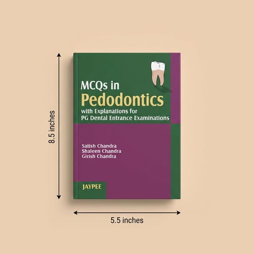 Jaypee Medical MCQs In Pedodontics With Explanations For PG Dental Entrance Examination (ISBN - 618048)