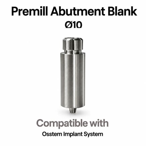 Dentaltech Premill Abutment Blank ∅10.0mm Regular Non-Hex - Osstem Implant Compatible