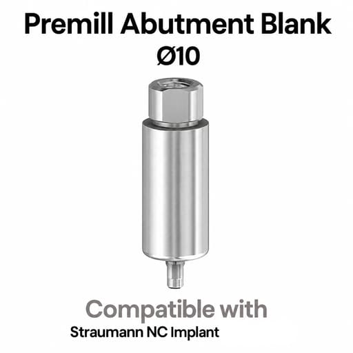 Dentaltech Premill Abutment Blank ∅10.0mm - Straumann NC Implant Compatible