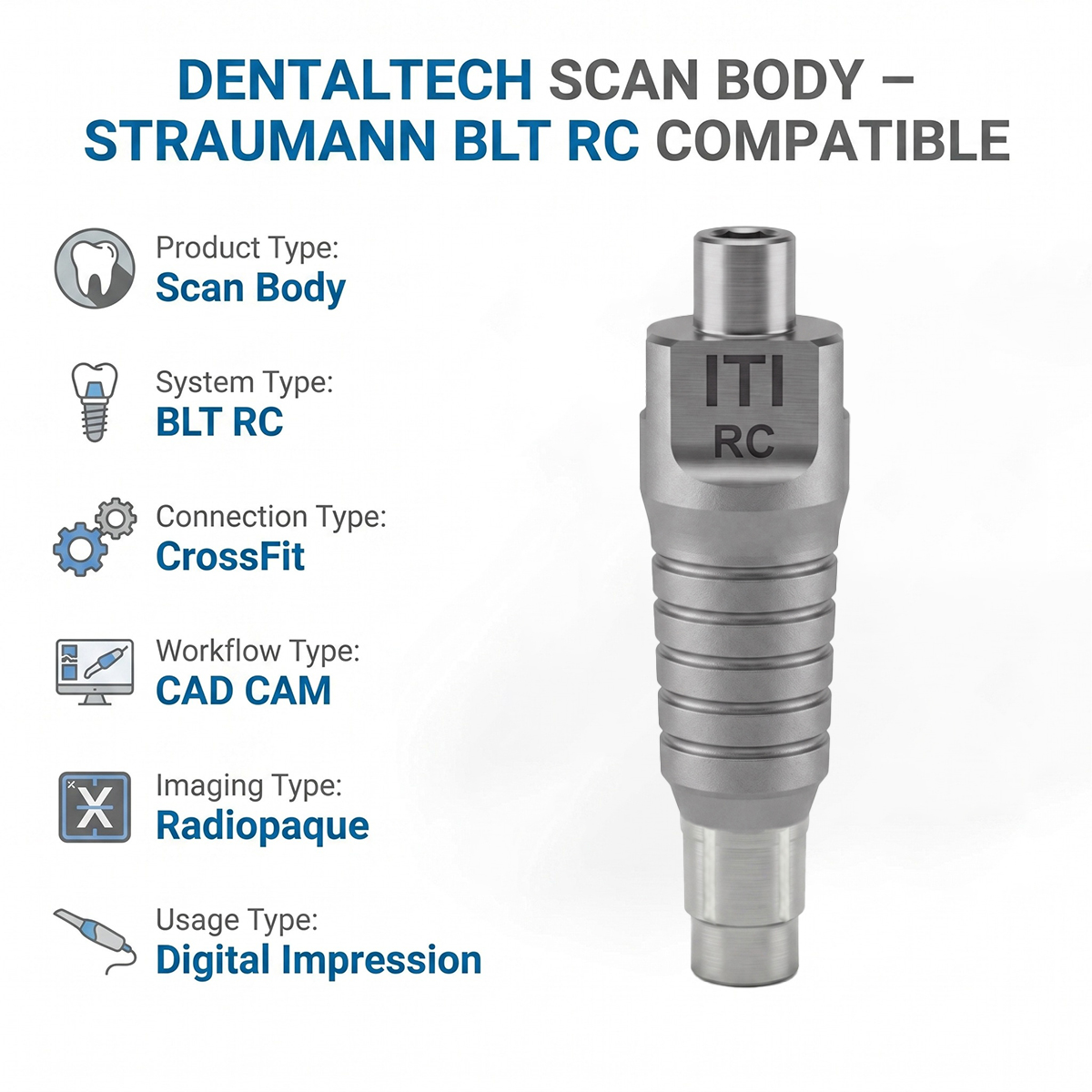 Dentaltech Straumann BLT RC Compatible Scan Body