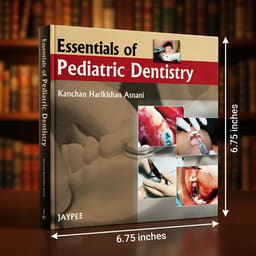Jaypee Medical Essentials Of Pediatric Dentistry (ISBN - 487428) - 2