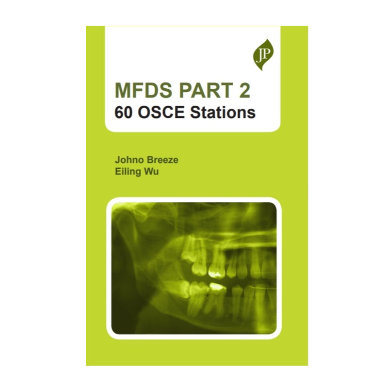 Jaypee Medical MFDS PART 2: 60 OSCE Stations (ISBN - 791145)