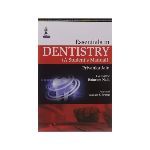 Jaypee Medical Essentials in Dentistry: A Student’s Manual (ISBN - 525394)