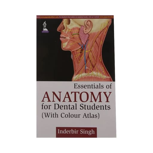 Jaypee Medical Essentials of Anatomy for Dental Students (With Colour Atlas) (ISBN - 525912)