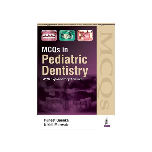 Jaypee Medical MCQs in Pediatric Dentistry With Explanatory Answers (ISBN - 500260)