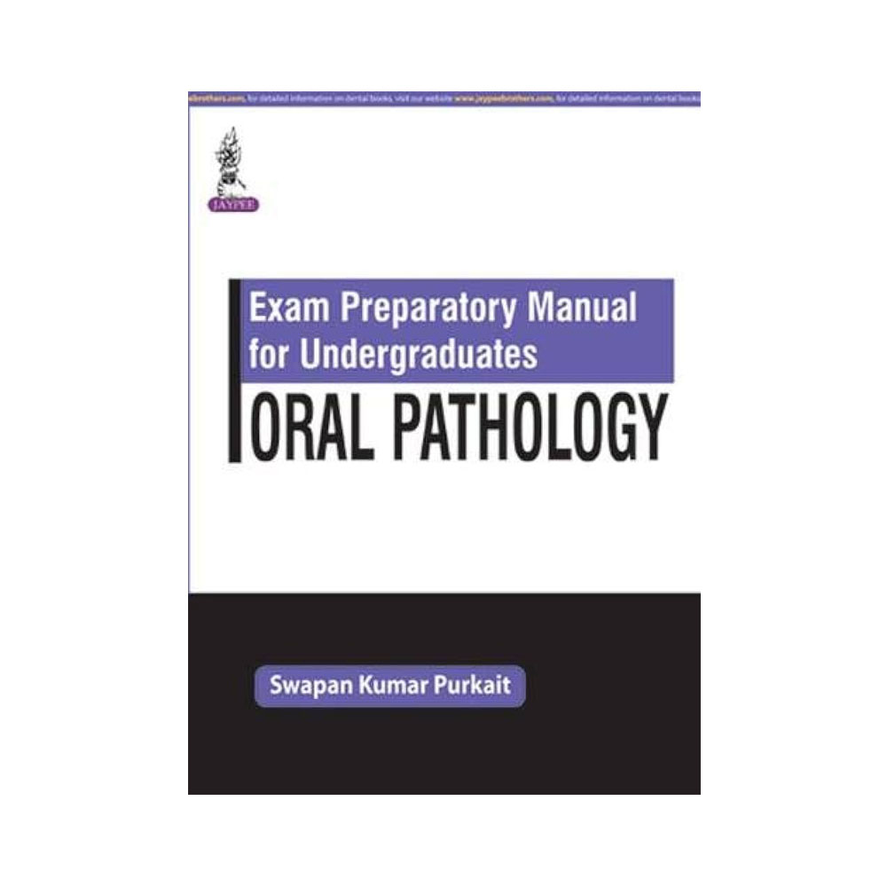 Jaypee Medical Exam Preparatory Manual for Undergraduates: Oral Pathology (ISBN - 999918)