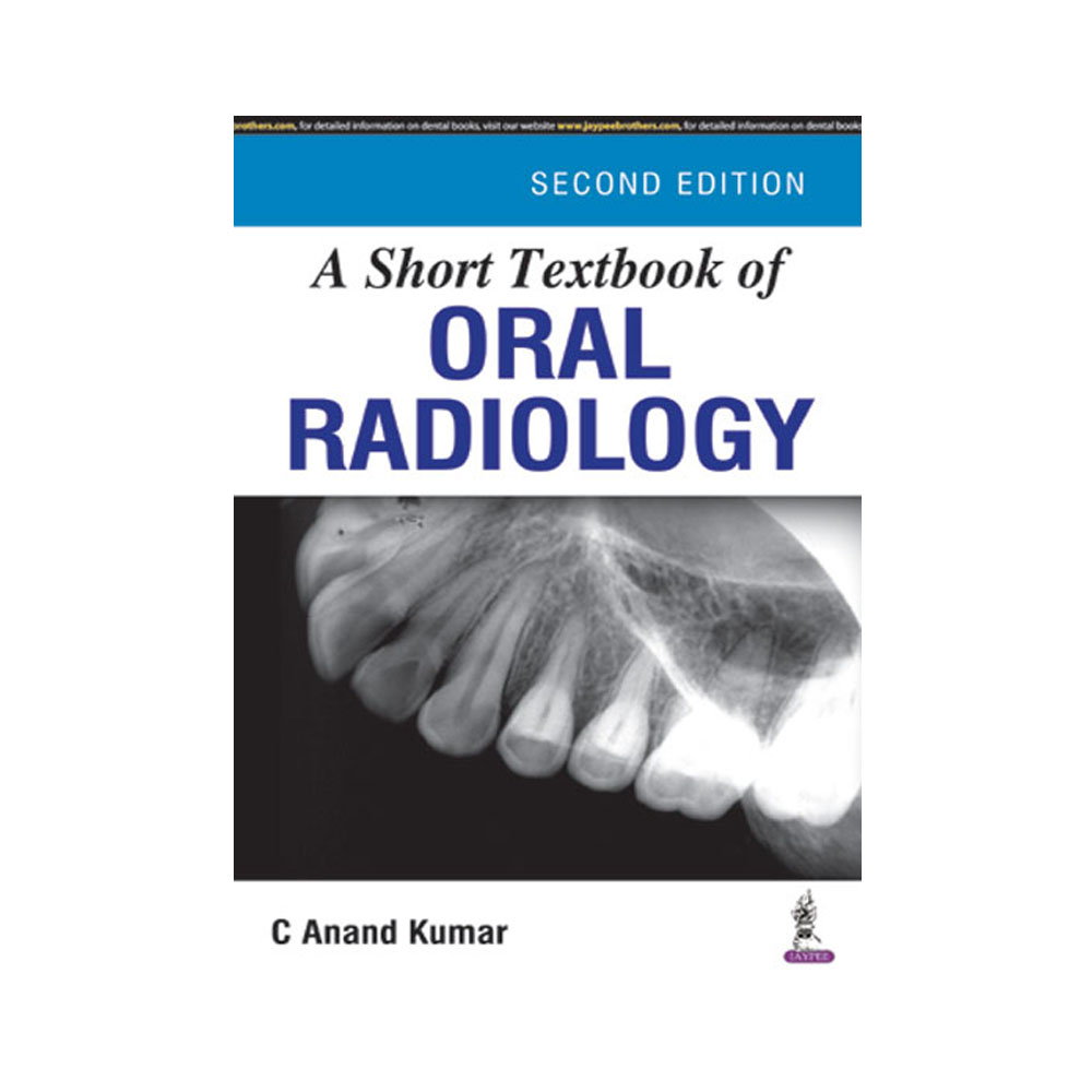 Jaypee Medical A Short Textbook of Oral Radiology (ISBN - 702084)