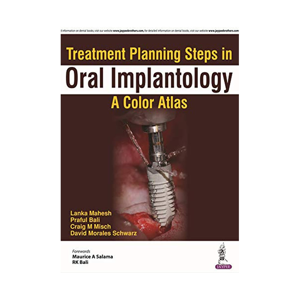Jaypee Medical Treatment Planning Steps in Oral Implantology: A Color Atlas (ISBN - 700592)