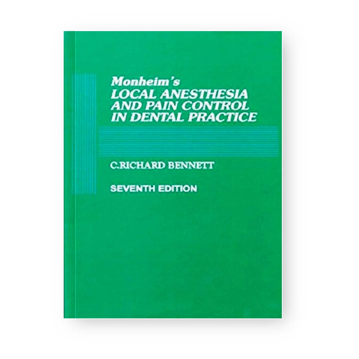 Monheim's Local Anaesthesia & Pain Control In Dental Practice 7th Edition (ISBN - 085824)